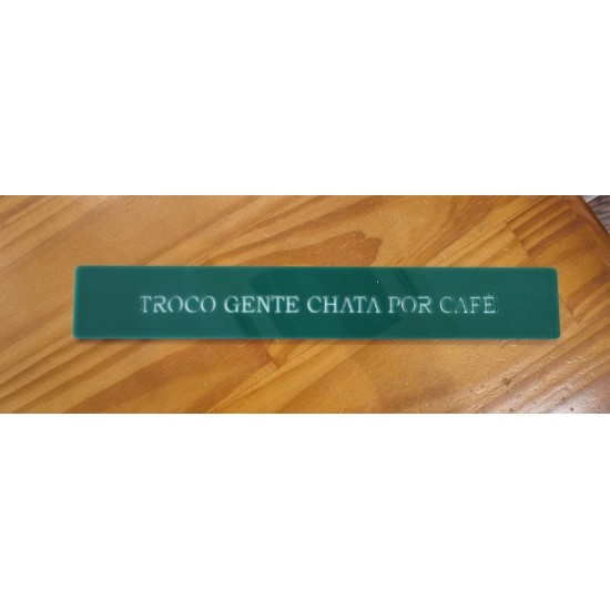PLACA COLORIDA - TROCO GENTE CHATA POR CAFE VERDE PLACA COLORIDA - TROCO GENTE CHATA POR CAFE VERDE