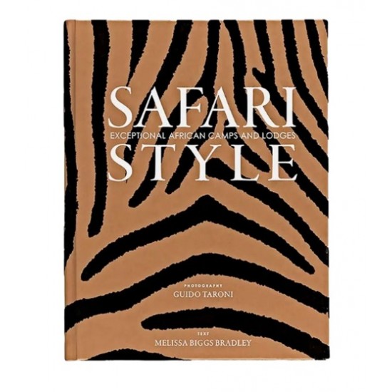 LIVRO SAFARI STYLE EXCEPTIONAL AFRICAN CAMPS AND LODGES 1