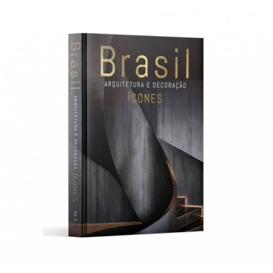 BRASIL ARQUITETURA E DECORACAO - ICONES 3 - QUEEN BOOKS 3 Ed 2024